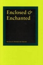 Enclosed and Enchanted