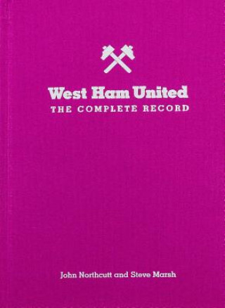 West Ham: The Complete Record