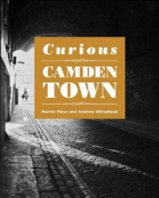 Curious Camden Town