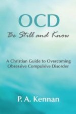 OCD: Be Still and Know