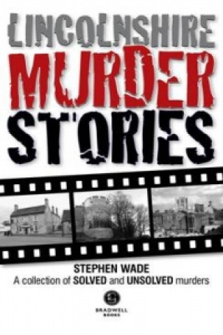 Lincolnshire Murder Stories