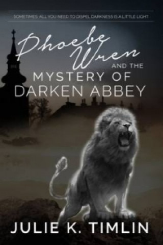 Phoebe Wren and the Mystery of Darken Abbey