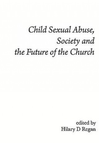 Child Sexual Abuse, Society, and the Future of the Church