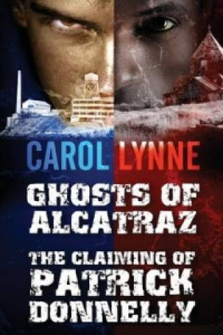 Ghosts of Alcatraz / The Claiming of Patrick Donnelly