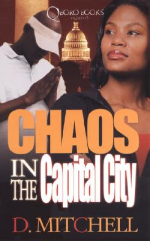 Chaos In The Capital City