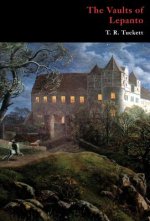 Vaults of Lepanto (Gothic Classics)