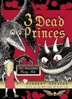 3 Dead Princes