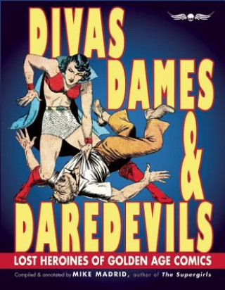 Divas, Dames & Daredevils