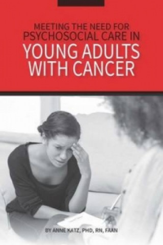 Meeting the Need for Psychosocial Care in Young Adults With Cancer