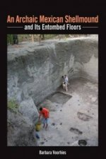 Archaic Mexican Shellmound and Its Entombed Floors