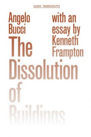 Dissolution of Buildings