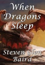 When Dragons Sleep