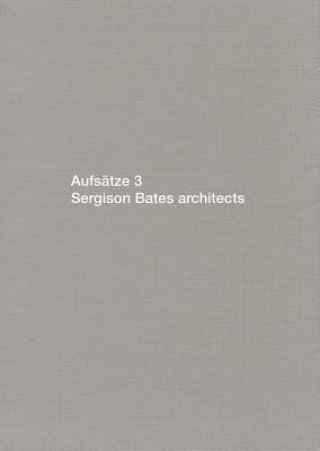 Aufsatze 3: Sergison Bates Architects