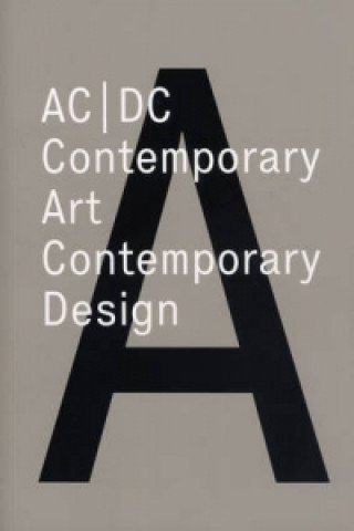 AC/DC Contemporary Art, Contemporary Design