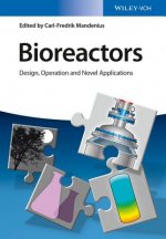 Bioreactors - Design, Operation and Novel Applications