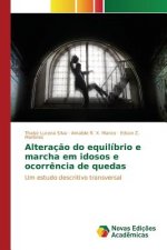 Alteracao do equilibrio e marcha em idosos e ocorrencia de quedas