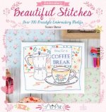 Beautiful Stitches: Over 100 Freestyle Embroidery Motifs