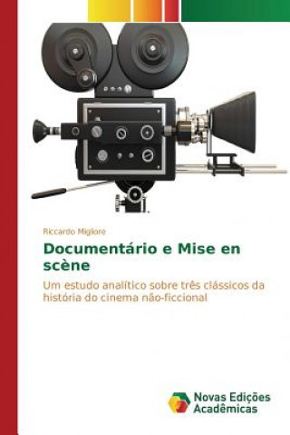 Documentario e Mise en scene