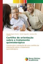 Cartilha de orientacao sobre o tratamento quimioterapico