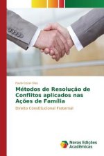 Metodos de Resolucao de Conflitos aplicados nas Acoes de Familia