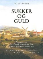 Sukker og Guld / Sugar & Gold (Bilingual Edition)