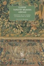 Flemish Tapestry Weavers Abroad