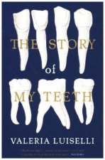 Story of My Teeth