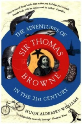 Adventures of Sir Thomas Browne in the 21st Century