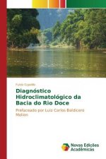 Diagnostico Hidroclimatologico da Bacia do Rio Doce