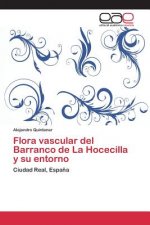 Flora vascular del Barranco de La Hocecilla y su entorno