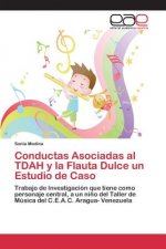 Conductas Asociadas al TDAH y la Flauta Dulce un Estudio de Caso