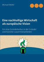 Eine nachhaltige Wirtschaft als europaische Vision