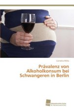 Pravalenz von Alkoholkonsum bei Schwangeren in Berlin