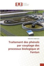 Traitement Des Phenols Par Couplage Des Processus Biologique Et Fenton