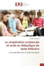La Cooperation Scripturale Et Orale En Didactique Du Texte Litteraire