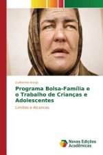 Programa Bolsa-Familia e o Trabalho de Criancas e Adolescentes