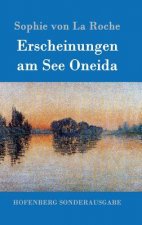 Erscheinungen am See Oneida