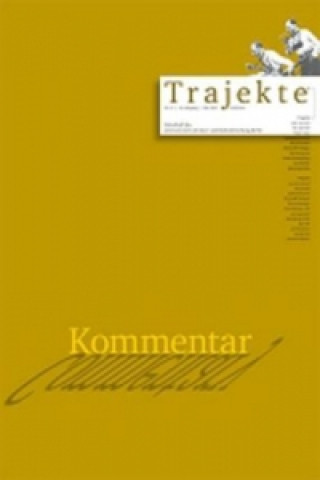 Trajekte, Kommentar