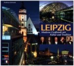 LEIPZIG - Moderne Großstadt mit Kultur und Tradition