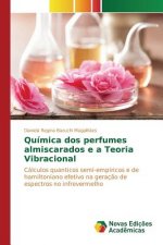 Quimica dos perfumes almiscarados e a Teoria Vibracional