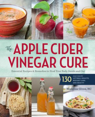 Apple Cider Vinegar Cure (Sonoma Press)()
