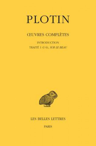 Plotin, Oeuvres Completes, Tome I, Volume I