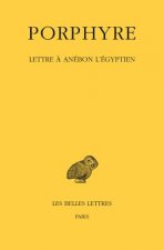 Porphyre. Lettre a Anebon L'Egyptien