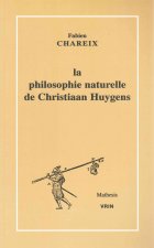 Philosophie Naturelle de Christiaan Huygens