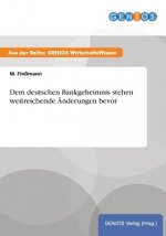 Dem deutschen Bankgeheimnis stehen weitreichende AEnderungen bevor