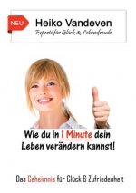 Wie du in 1 Minute dein Leben verandern kannst!