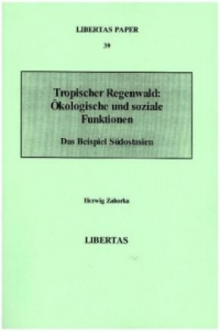 Tropischer Regenwald: Ökologische und soziale Funktionen