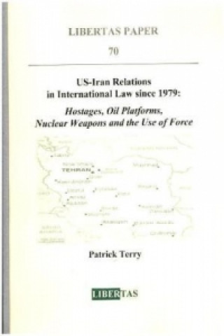 US-Iran Relations in International Law since 1979