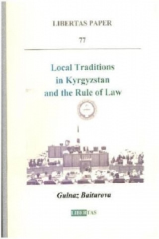 Local Traditions in Kyrgyzstan and the Rule of Law