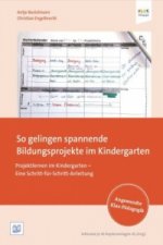 So gelingen spannende Bildungsprojekte im Kindergarten